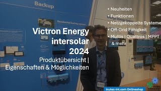 Victron Energy | Multiplus | Quattro | MPPT | Systèmes parallèles OffGrid & Network | Intersolar 2024