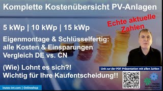 PV-Anlagen: echte, komplette Kosten & Nutzen | unentbehrlich für Ihre Kaufentscheidung | 5 | 10 | 15 kW | CN vs. DE & mehr Vergleiche