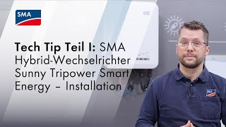 SMA Hybridwechselrichter Sunny Tripower Smart Energy | Installation