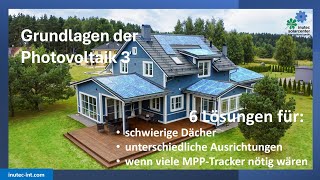 6 Lösungen für schwierige Dächer und unterschiedliche Ausrichtungen & Verschattungen